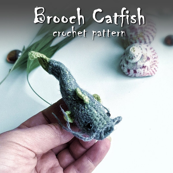 Catfish crochet pattern, crochet fish pattern, amigurumi fish, crochet brooch, clothes decor, handmade pin, DIY craft 1.jpg
