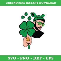 Bad Bunny Lucky Flowers Svg, Bad Bunny St. Patricks Day Svg, St. Patricks Day Svg, Bad Bunny Svg, Png Dxf  Eps File