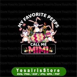 easter mimi png, mimi bunny png, easter mimi sublimation, design download, my favorite peeps call me mimi png, easter