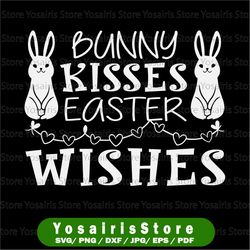 bunny kisses easter wishes svg, easter svg, svg files for cricut and silhouette