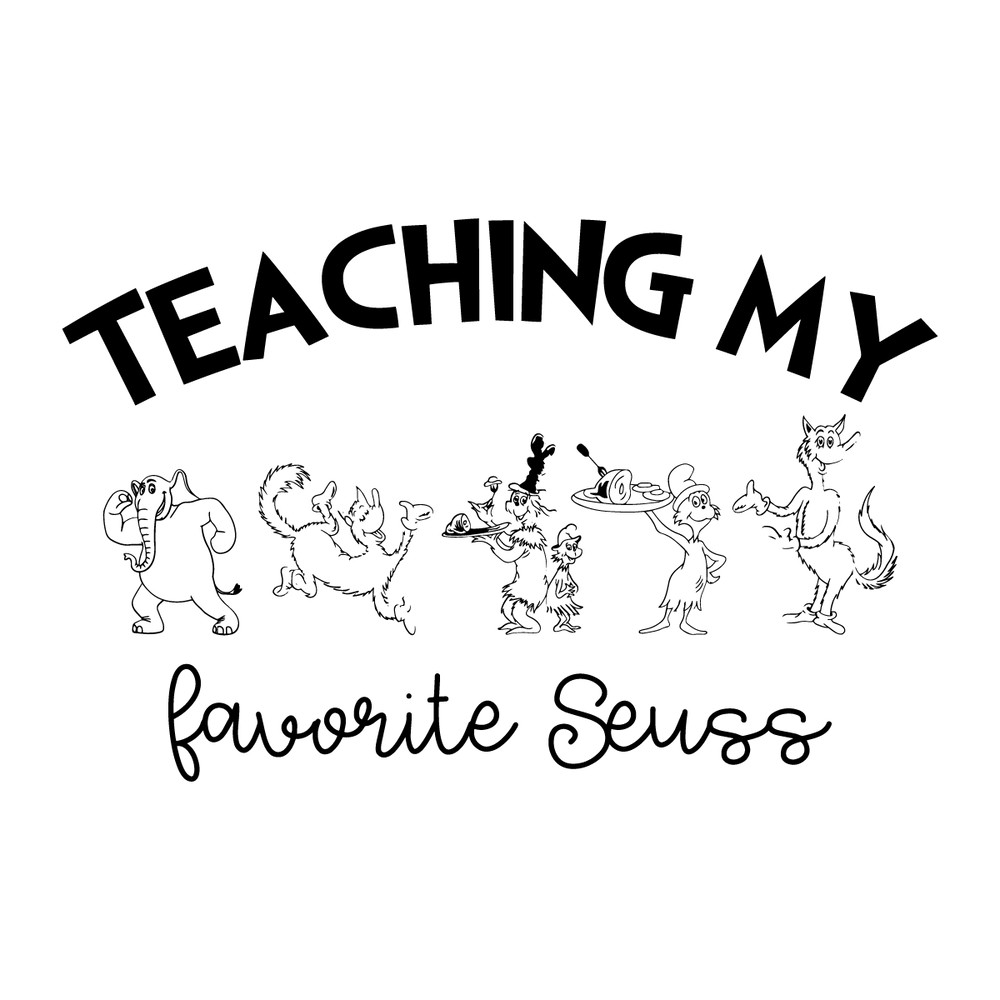 SVG110223T067-Teaching My Favorite Suess Dr Seuss Teacher SVG Cutting Files.png