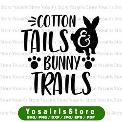 cotton tails and bunny trails happy easter svg spring svg easter bunny svg bunny ears svg bunny head svg easter sign svg