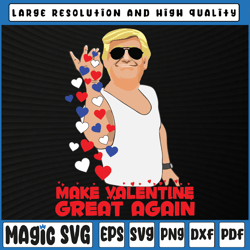 make valentine great again svg, make valentines great again, valentine day, digital download