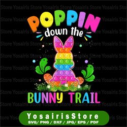 happy easter day png, poppin down the bunny trail bunny easter png, easter pop it png digital download sublimation