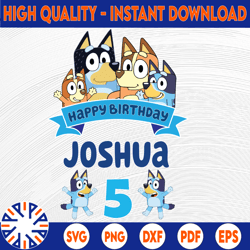 personalized bluey svg, bluey family svg, bluey party animated tv series, bluey birthday svg svg png dxf svg clipart,