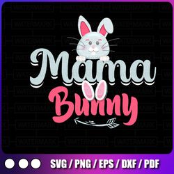 mama bunny svg, mama easter svg easter png, easter design file for sublimation or print, digital download