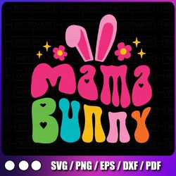 mama bunny svg, sublimation designs download, retro easter svg, vintage easter png, retro happy easter png,