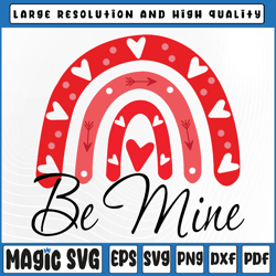 be mine rainbow svg, love valentine boho rainbow svg png, valentine day, digital download