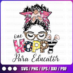 cute funny easter bunny para gift png, one hoppy paraeducator png, easter paraeducator png sublimation, bunny,