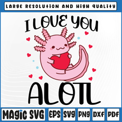 i love you alotl heart funny valentines day axolotl girls svg, season of love, valentine day, digital download