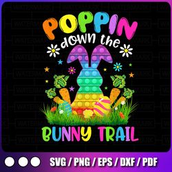 happy easter day png, poppin down the bunny trail png, bunny easter png, easter pop it png digital download sublimation