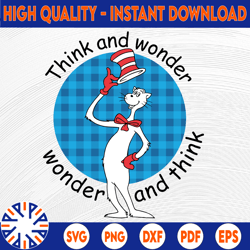 think and wonder svg, cat in hat svg, dr seuss svg, plaid cut file, svg design, dxf, clipart, png, sublimation