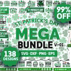138 designs st. patricks day mega svg bundle patricks day quotes svg cutting file designs