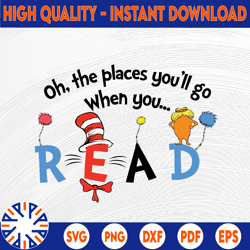 oh, the places you'll go when you .... dr seuss svg, stranger things svg, dr suess, dr seuss, instant download