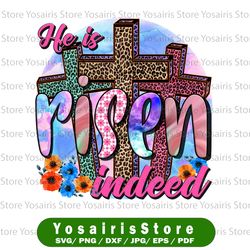 he is risen indeed sublimation, he is risen png, he is risen indeed png, cross png, jesus png, sublimation, png