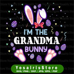 i'm the grandma bunny svg png, easter for grandma, easter bunny rabbit, easter family matching gift digital png