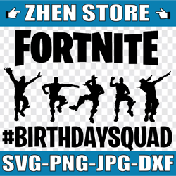 fortnight birthday squad svg, fortnight svg, fort, nite svg , f.ort.nite svg, f o r t n i t e svg, fortnight svg, png, d