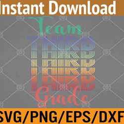 team 3rd third grade teacher back to school vintage svg, eps, png, dxf, digital download