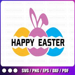 easter svg, easter egg svg, happy easter svg easter bunny svg, bunny svg, egg svg, easter svg, cricut