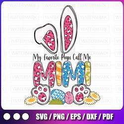 easter mimi png, easter mom sublimation design download, mama bunny png, my favorite peeps call me mimi png