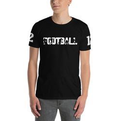 Football  Unisex T-Shirt Nomber 12
