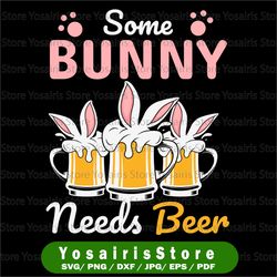 some bunny needs beer svg , easter bunny needs beer svg, happy easter day, easter bunny beer