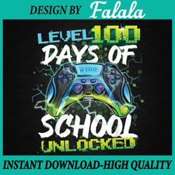 level 100 days of school unlocked gamer boy girl video game png, 100th day of school png, digital download