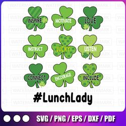 funny shamrock teach love lucky lunch lady svg, st patricks day svg, st patrick's day teacher shirt svg, st. patty's day