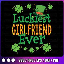 girl st patrick day png, luckiest girlfriend ever png, st patricks day png, lucky png, irish png sublimation design