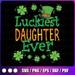 st patrick day png, luckiest daughter ever png, st patricks day png, lucky png, irish png sublimation design