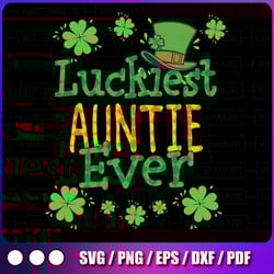 st patrick day png, luckiest auntie ever png, st patricks day png, lucky png, irish png sublimation design
