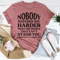 nobody-watches-you-harder-than-the-people-that-can-t-stand-you-tee-peachy-sunday-t-shirt