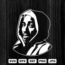 2pac SVG Cutting Files 3, Tupac Shakur svg, Files for Cricut and Silhouette