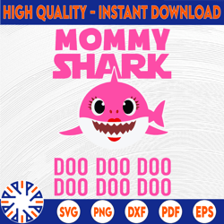 mommy shark svg, cricut cut files, shark family doo doo doo vector eps, silhouette dxf, design for tsvg , clothes, mommy