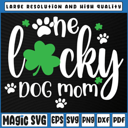 one lucky dog mom svg, st patrick day svg, cute dog mom svg png, st patricks day, digital download