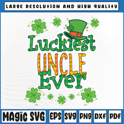 st patrick day png, luckiest uncle ever png, st patricks day png, st patricks day, digital download