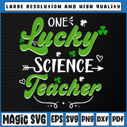 funny one lucky science teacher svg, st. patricks day irish svg png, st patricks day, digital download