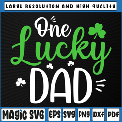 one lucky dad svg, st patricks day svg, funny daddy gifts svg, shamrock svg, st patricks day, digital download
