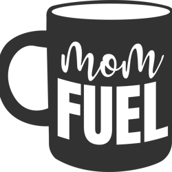 "Mom fuel" SVG, Mums day svg