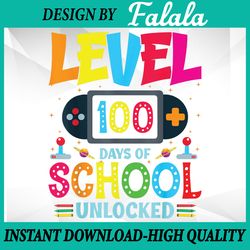 level 100 days of school unlocked boys 100th day of school png, 100th day of school png, digital download