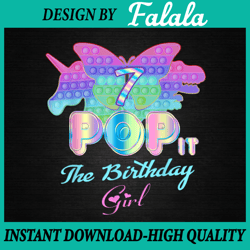 7th Birthday Girl Pop It Png, Birthday Girl Pop It Unicorn Png, Pop It Png, Digital Download