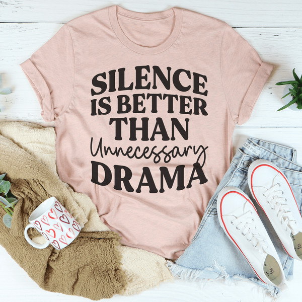 silence-is-better-than-unnecessary-drama-tee-peachy-sunday-t-shirt-32947490291870.png