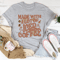 made-with-a-lot-of-iced-coffee-tee-peachy-sunday-t-shirt-32947501957278.png