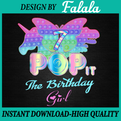 Pop It 7th Png, Birthday Girl Pop It 7 Year Old Unicorn Png, Girl Pop It Birthday Png, Pop It Png, Digital Download