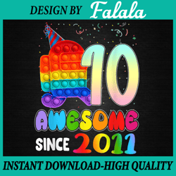 awesome since 2011 dabbing unicorn png, birthday 10 year old girls, pop it with us, pop it png, digital download