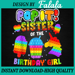 Sister Of The Birthday Girl Pop It Png, Sister Pop It Birthday Girl Png , Pop It Png, Digital Download