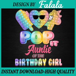 Pop It, Pop It Autie Png, Auntie Of The Birthday Png, Pop It Girl Birthday Png, Pop It Png, Digital Download
