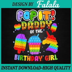 Pop It Daddy Of The Birthday Girl Png, Pop It , Daddy Of The Birthday Girl, Pop It Png, Digital Download