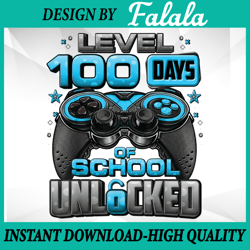 level 100 days of school unlocked boys 100th day of school png, 100th day of school png, digital download