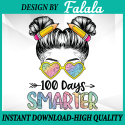 100 days smarter girls messy bun cute 100th day of school png, 100th day of school png, digital download